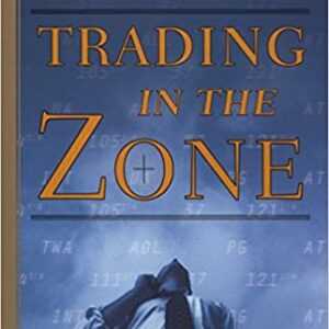 trading in the zone by mark douglas – master the market with confidence (hardcover)
