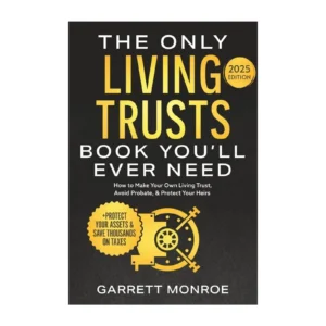 “the only living trusts” by garrett monroe — paperback edition
