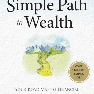 “the simple path to wealth” by j.l. collins — paperback edition