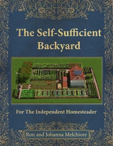 “the self sufficient backyard” — your complete guide to sustainable living at home
