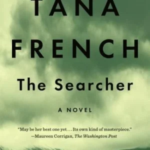 “the searcher” by tana french — paperback novel